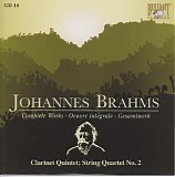 Johannes Brahms - 14 Clarinet Quintet Op. 115; String Quartet No. 2
