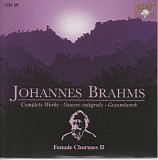Johannes Brahms - 59 Vokslieder für Frauenchor WoO 38