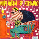 Circus Square Jazz Band - Wilde Willem op z'n Spijkerpiano