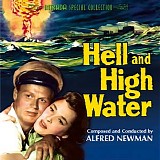 Alfred Newman - Hell and High Water