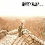 David S. Ware - Third Ear Recitation