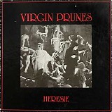 Virgin Prunes - Heresie (org)