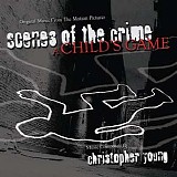 Christopher Young - Scenes of The Crime
