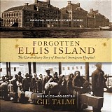 Gil Talmi - Forgotten Ellis Island