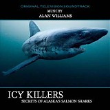 Alan Williams - Icy Killers: Secrets of Alaska's Salmon Sharks