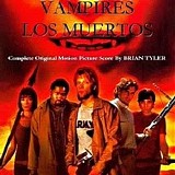 Brian Tyler - Vampires: Los Muertos