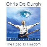 Chris de Burgh - The Road To Freedom (special edition)
