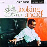 Cecil Taylor Quartet - Looking Ahead!