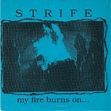 Strife - My Fire Burns On