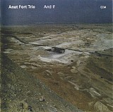 Anat Fort - And If