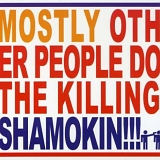 Mostly Other People Do The Killing - Shamokin!!!