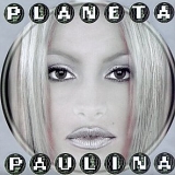 Paulina Rubio - Planeta Paulina