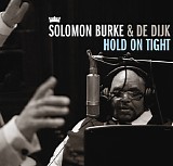 Solomon Burke & De Dijk - Hold On Tight