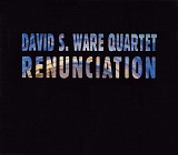 David S. Ware Quartet - Renunciation
