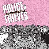 Police & Thieves - Amor Y Guerra