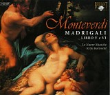 Claudio Monteverdi - Madrigali: Libro V e VI