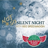 REO Speedwagon - Not So Silent Night - Christmas With REO Speedwagon