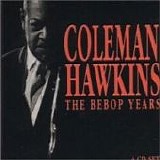 Coleman Hawkins - The Bebop Years - Disc 2 (Catttin' At Keynote)
