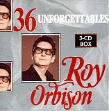 Roy Orbison - 36 Unforgettables