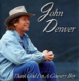 John Denver - Thank God IÂ´m A Country Boy