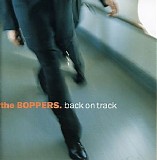 The Boppers - Back On Track