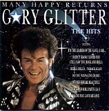 Gary Glitter - Many Happy Returns - The Hits