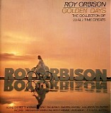 Roy Orbison - Golden Days