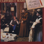 Clifford T. Ward - Sometime Next Year