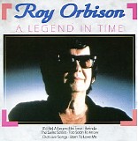 Roy Orbison - A Legend In Time