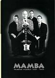 Mamba - Vaaran Vuodet 1984-1999