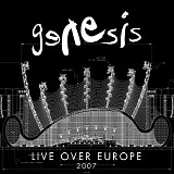 Genesis - Live Over Europe 2007