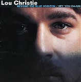 Lou Christie - Beyond The Blue Horizon / Hey You Carjun