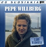 Pepe Willberg - Lady Madonna (20 Suosikkia)