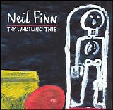 Neil Finn - Try Whistling This