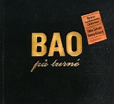 Benny Anderssons Orkester - BAO pÃ¥ turnÃ©