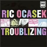Ric Ocasek - Troublizing