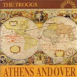 The Troggs - Athens Andover