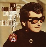 Roy Orbison - Big Hits From The Big 'O'