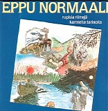 Eppu Normaali - Rupisia riimejÃ¤ karmeita tarinoita