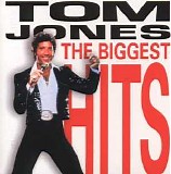 Tom Jones - The Biggest Hits