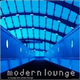 Various artists - Modern Lounge - A Voyage Into Urban Lounge