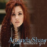 Amanda Shaw - Good Southern Girl