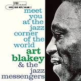 Art Blakey & The Jazz Messengers - Meet You At The Jazz Corner Of The World
