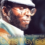 Curtis Mayfield - Beautiful Brother. The Essential Curtis Mayfield