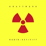 Kraftwerk - Radio-Activity (Remastered)