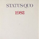 Status Quo - 1982 (Remastered)
