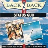 Status Quo - Whatever You Want & Just Supposin'