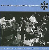 Dave Douglas & Keystone - Moonshine