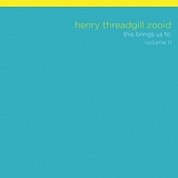 Henry Threadgill - This Brings Us To Vol. 2