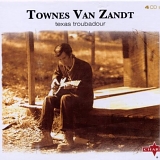 Townes Van Zandt - Texas Troubadour